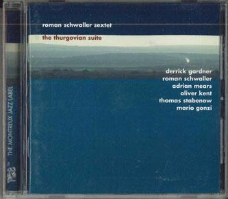 

CD ROMAN SCHWALLER - Thurgovian Suite 26102 TCB Non Japan Jazz Used