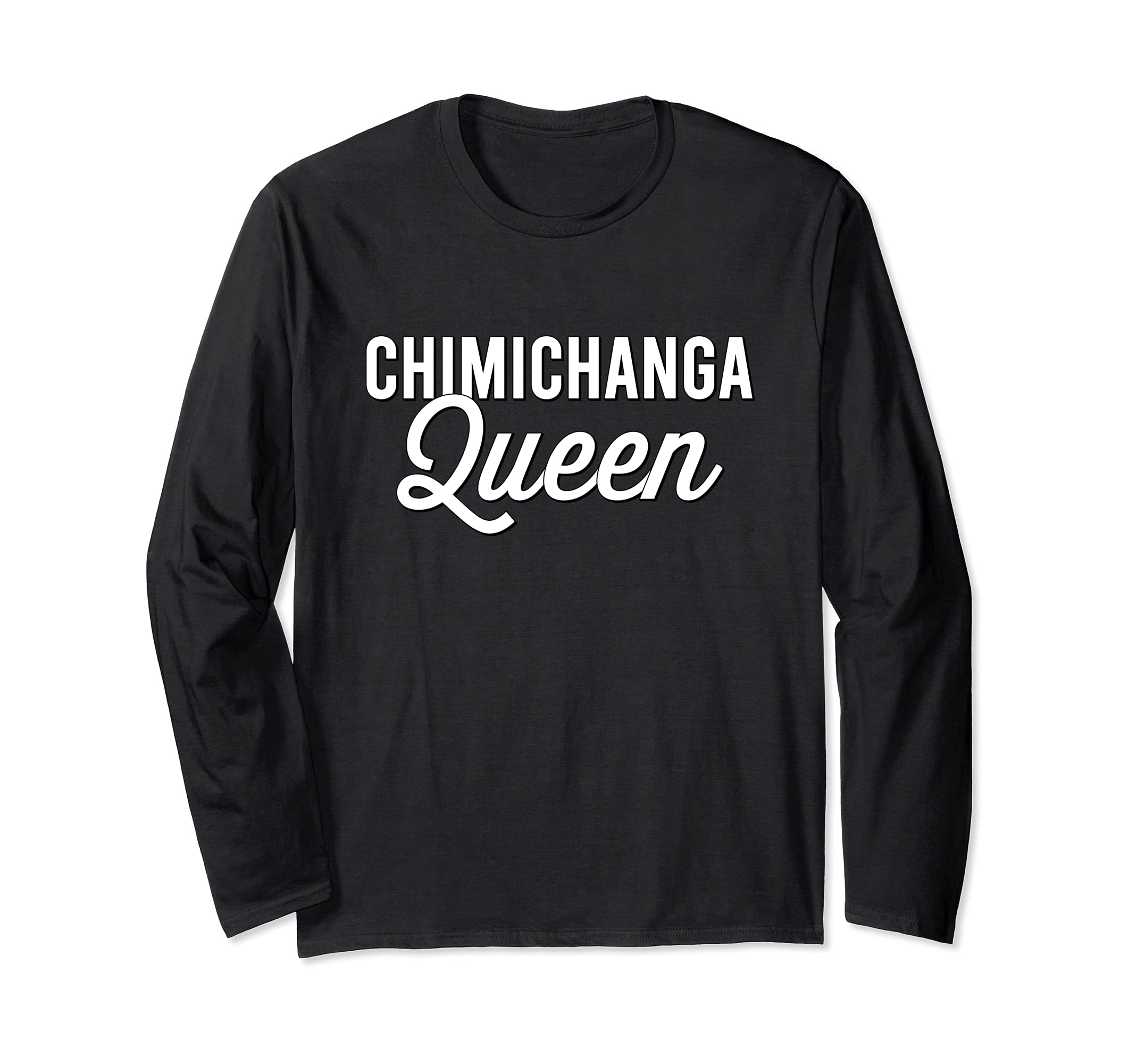 

Funny Chimichanga Mexican Food Lover Gift Long Sleeve T-Shirt
