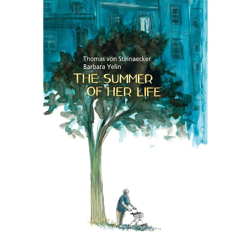 The Summer of Her Life A contemplative and compelling tale about growing old