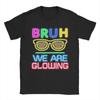 Unisex TShirt Bruh We Are Glowing In My Glowing Era Hello Summer Vacation Awesome Pure Cotton Tees Short Sleeve  T Shirts Gift