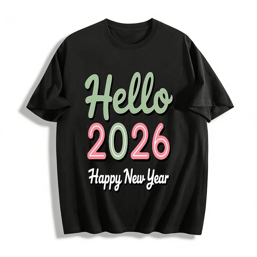 Hello 2026 Happy New Year Print Casual Crew Neck Tee Pure cotton T-shirt XXS