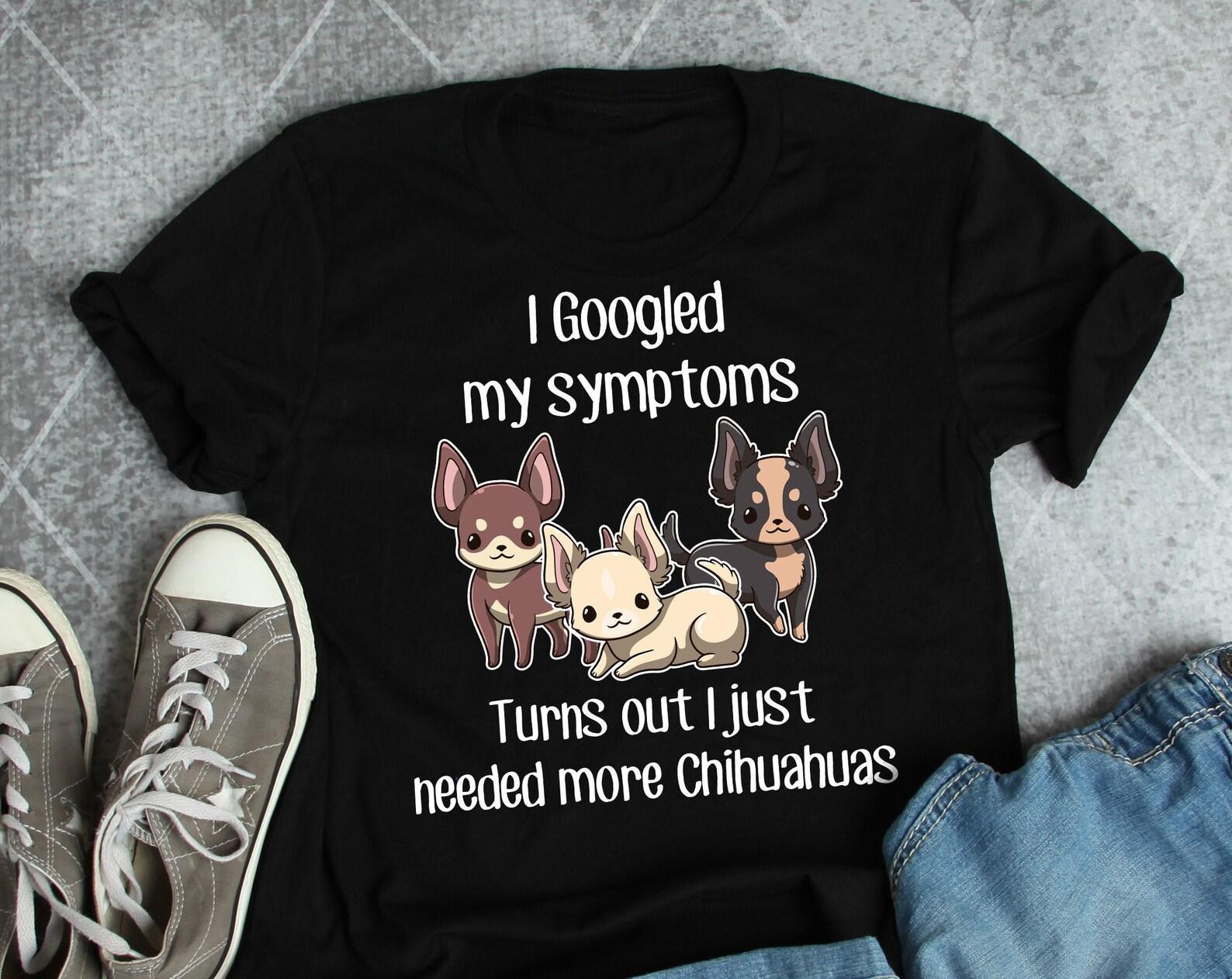 Chihuahua Shirt, , , Funny Dog Lover Gift, Cute Chihuahua T-shirt, Chiwawa Tshirt, Pet Tee, Dog Mom, Dog Dad, Gift For Him Her 100