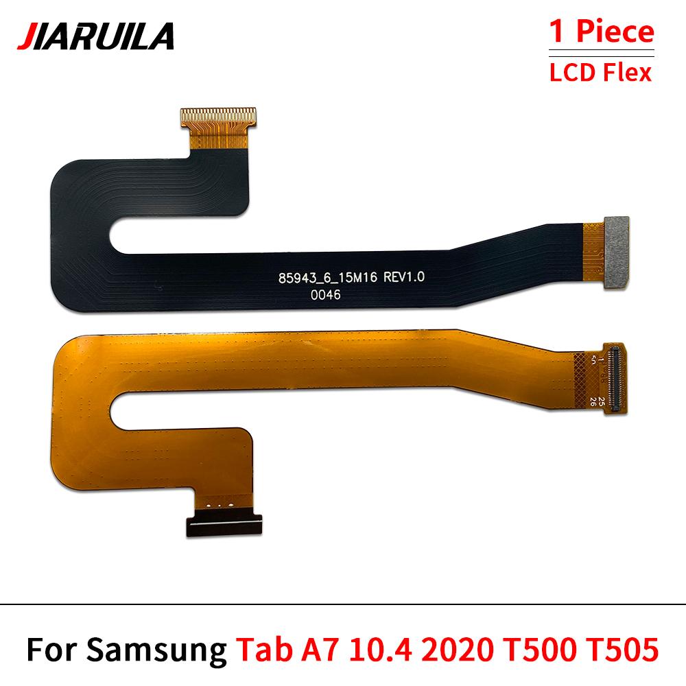 Main FPC LCD Display Connect Mainboard Flex Cable Ribbon For Samsung Tab A7 10.4 2020 T500 T505 A8 10.5 2021 X200 X205 S7 T736