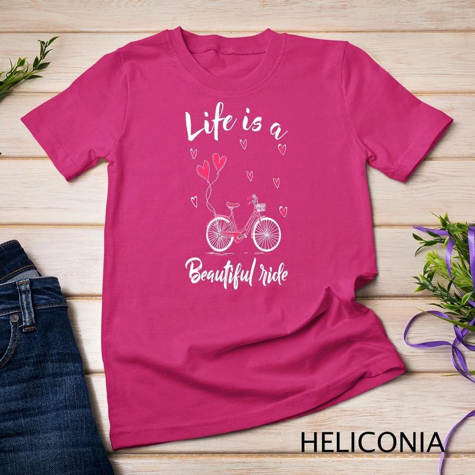 Cycling Life Is A Beautiful Ride Bicycle T-Shirt Unisex T-shirt 5 3XL