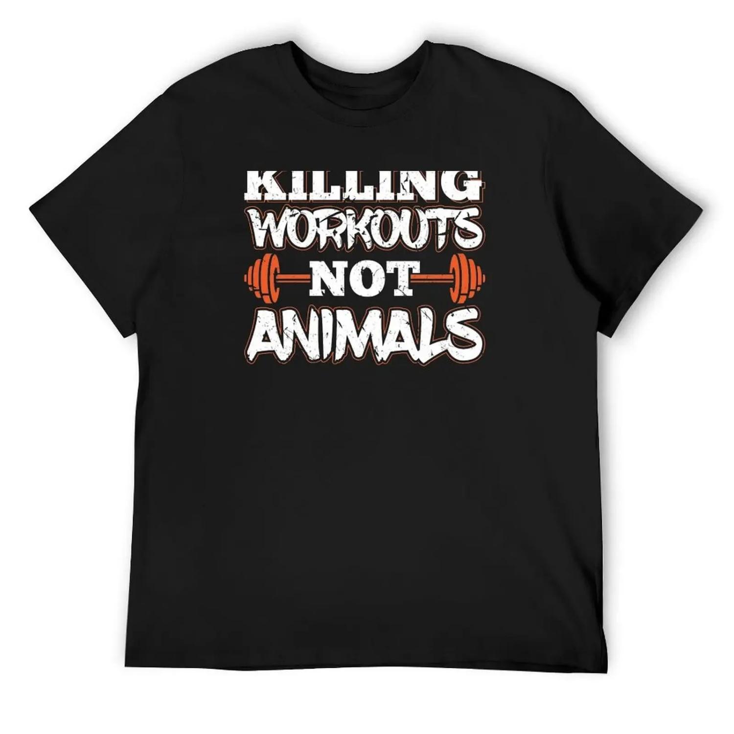 Kill Workouts Not Animals Vegan Bodybuilder T-Shirt summer clothes new edition t shirt for men S