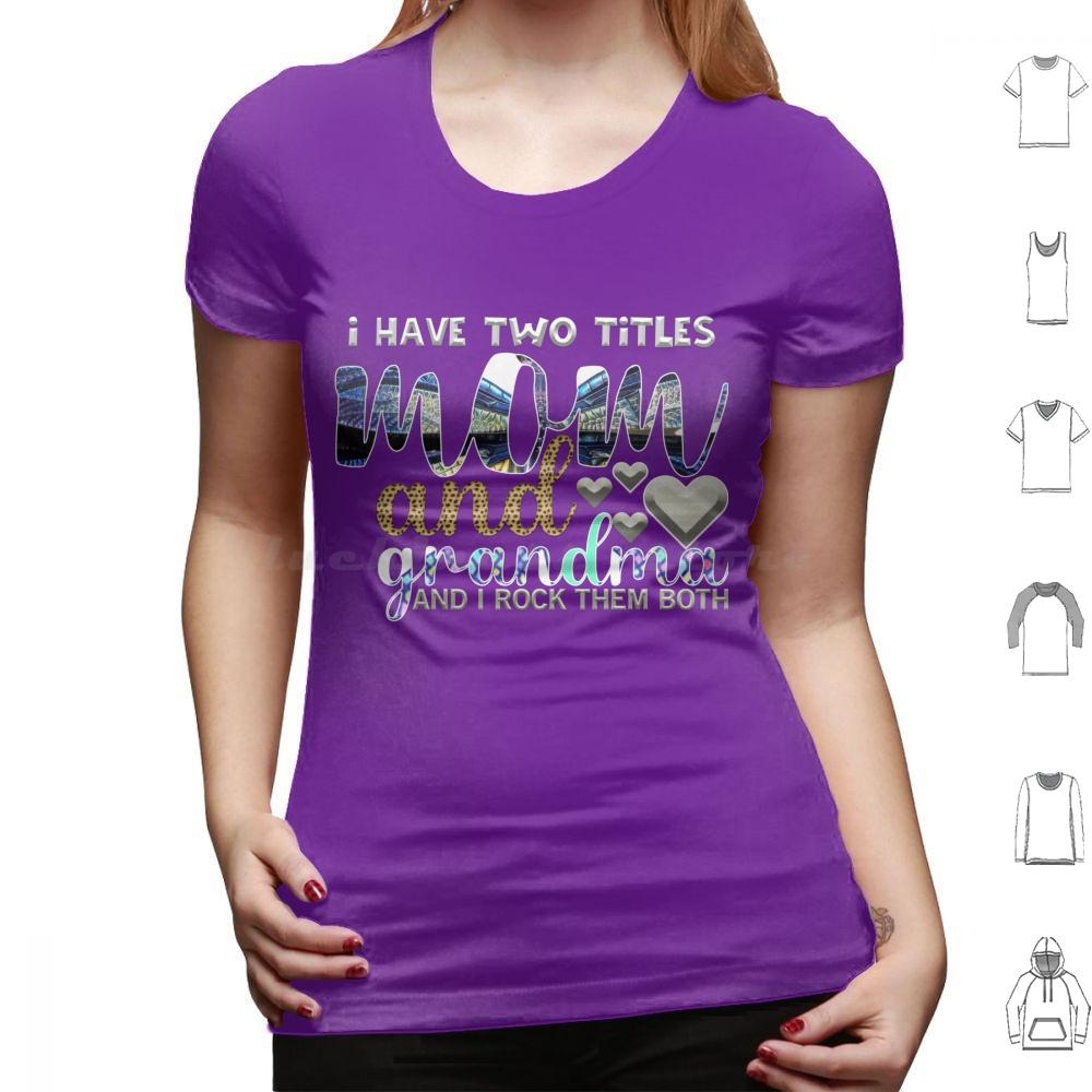 I Have Two Titles Mum And Grandma And I Rock Them Both T Shirt 6xl Cotton Cool Tee Mothers Day Happy Mothers Day Best Mom Ever