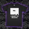 I Want To Believe T-Shirt UFO Alien Sci-Fi Cult Classic Graphic Tee Unis