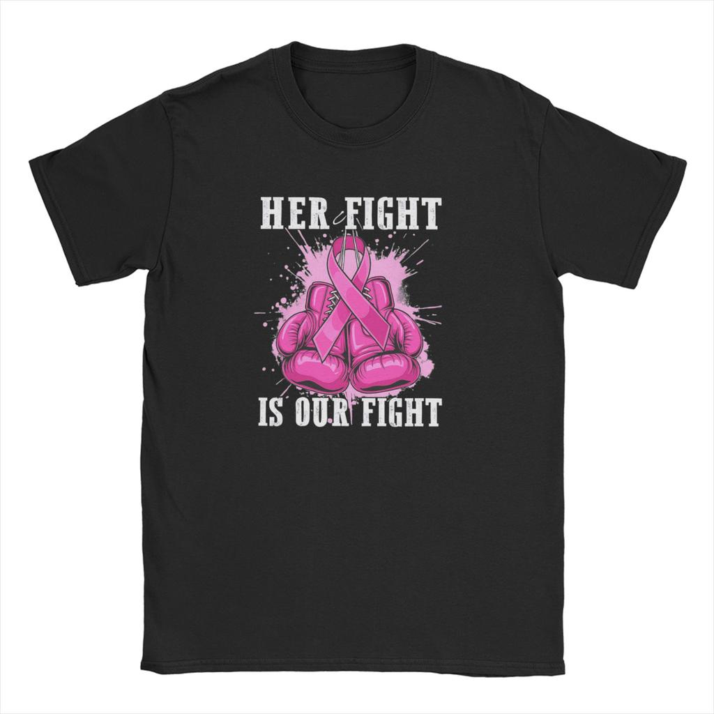 Fight Is Our Fight Breast Cancers Men's T Shirts Creative Tees Short Sleeve Round Collar T-Shirt 100% Cotton Printing Clothes