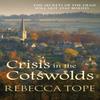 Crisis In the Cotswolds by Rebecca Author Tope Paperback Book 9780749023386
