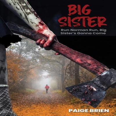 Big Sister by Paige Brien Paperback Book 9781638290025