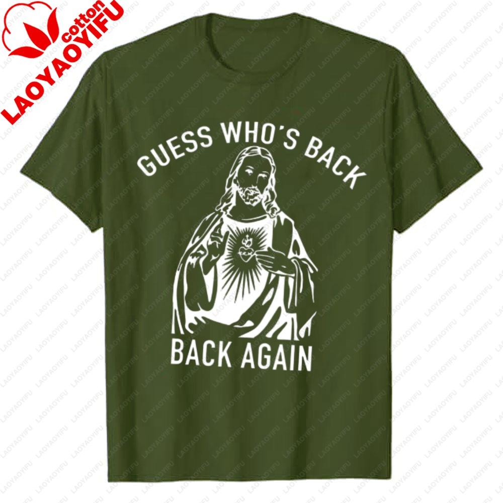 Funny Easter Jesus Guess Whos Back Again Shirt Christian Faith Humor Tee Religious Graphic Church Group Regular Short Sleeve