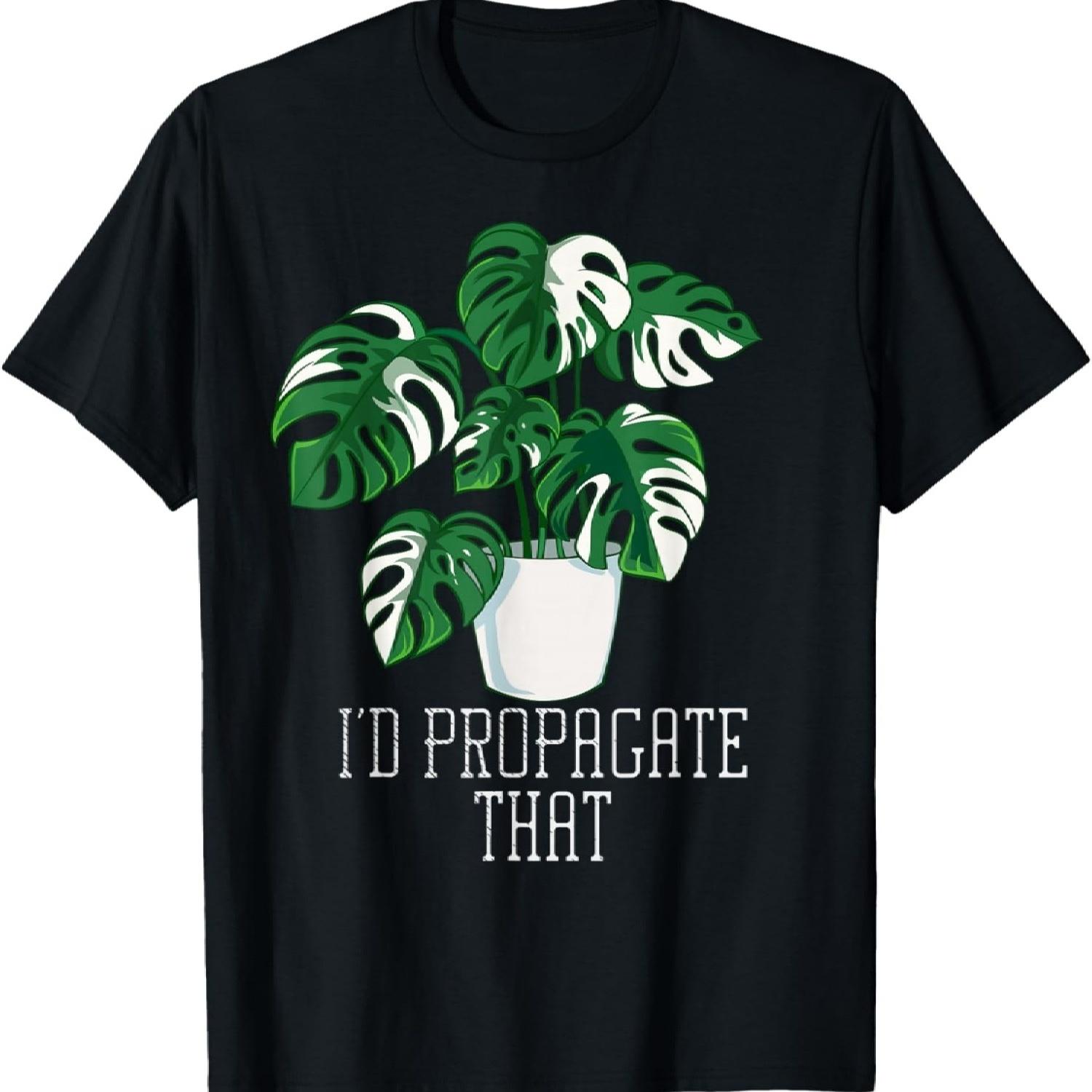 I d Propagate That Funny Crazy Plant Lady Monstera Deliciosa T-Shirt XXXXXL разноцветный