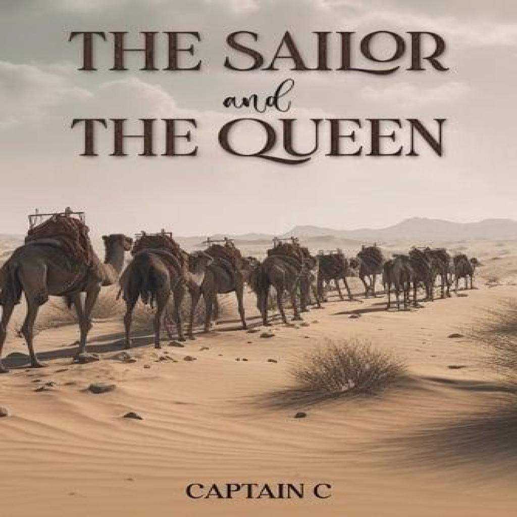 The Sailor and the Queen by Captain C . Paperback Book 9781035862658