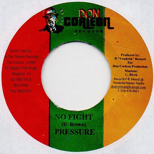 

7inch Record PRESSURE - No Fight NONE Don Corleon Rec Jamaica Reggae, Ska & Dub Used