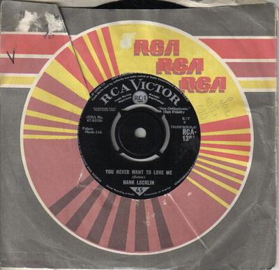 7inch Record HANK LOCKLIN - You Never Want To Love Me RCA1391 RCA Victor 1964 UK Folk Used