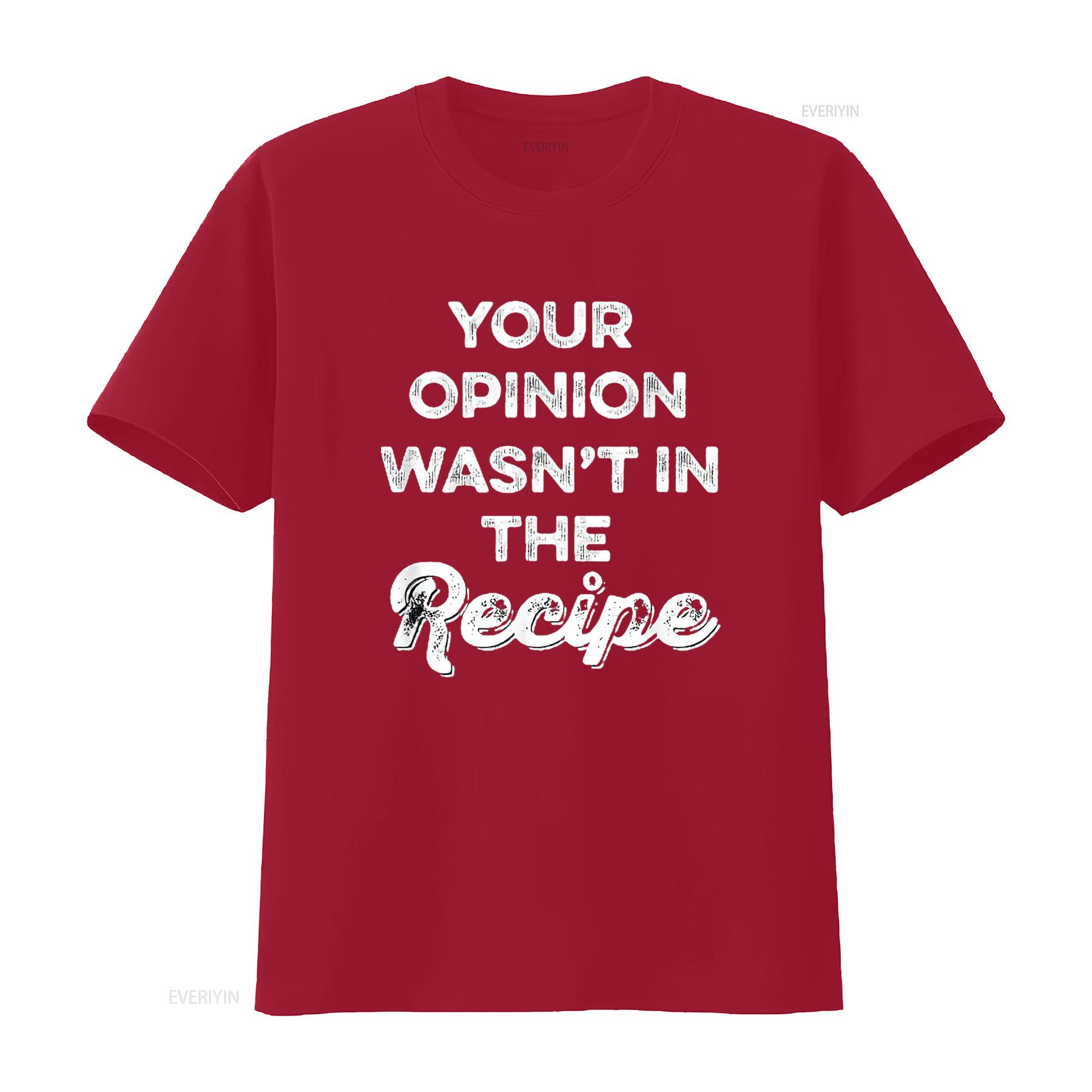 Mens Funny Chef T Shirt Your Opinion Wasn In The Recipe Black vintage Washed Stylish streetwear Comfortable Slightly fashion S
