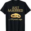 29th Wedding Anniversary T Shirt Just Married 29 Years Ago