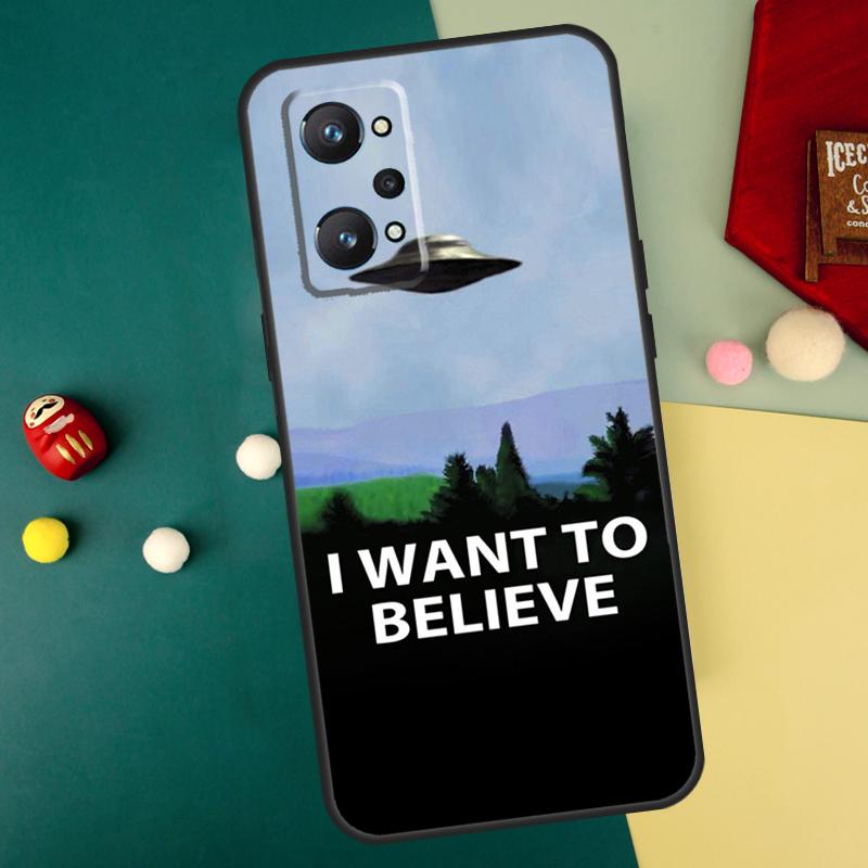 The X Files I want to believe For Realme 10 11 12 13 14 Pro Plus C67 C65 C63 C61 C55 C53 C51 C35 C71 C75 GT7 15 Pro Case