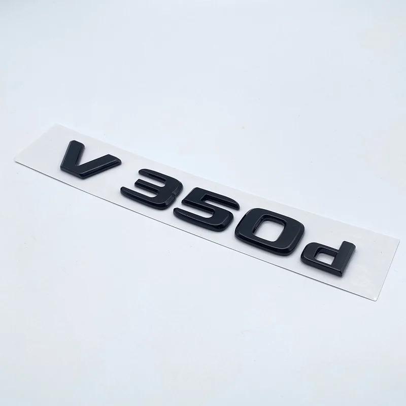 3D Letters V260L V220d V250d V300d NIGHT EDITION Emblem for Mercedes Benz V W447 Car Fender Badge Trunk Nameplate Logo Sticker