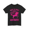 Just A Girl Who Loves Horses T Shirt, Equestrian Horses Lovers Girls Shirt