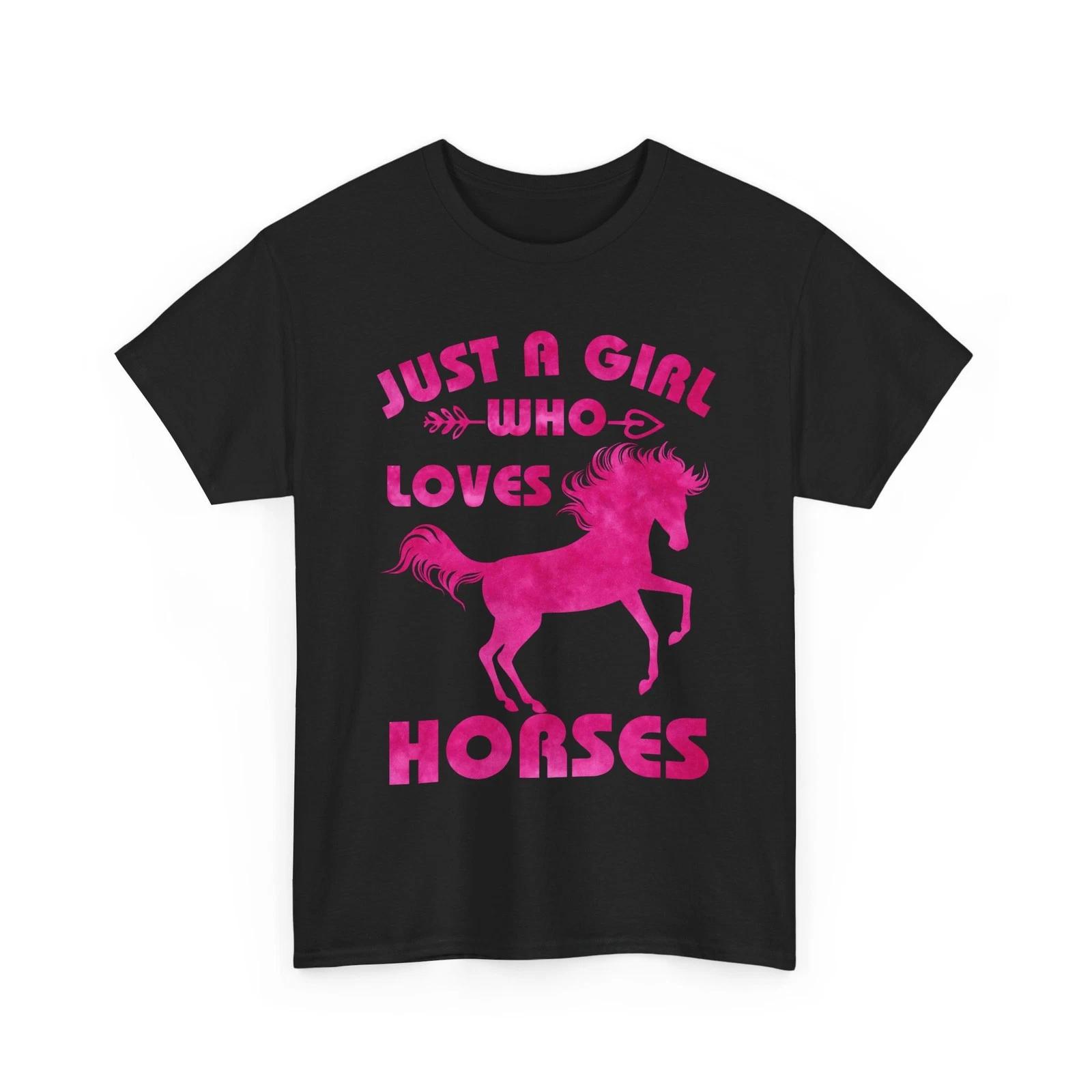 Just A Girl Who Loves Horses T shirt, Equestrian Horses Lovers Girls Shirt L