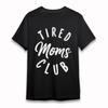 Women's Plus Size Soft Classic T-Shirt Tired Moms Club Handwritten Font Tee USA