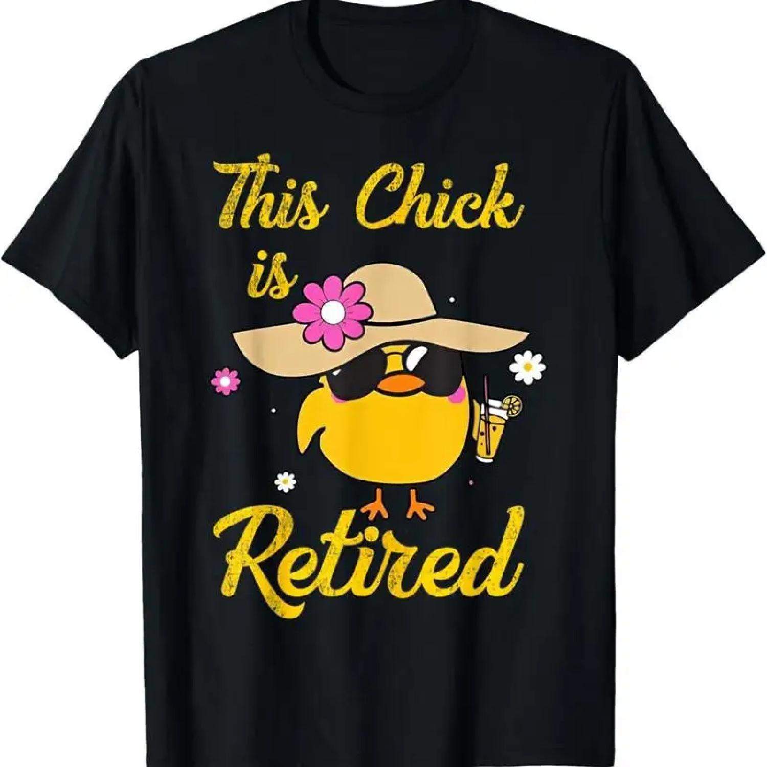 This Chick Is Retired Women Funny Retirement For T Shirt S