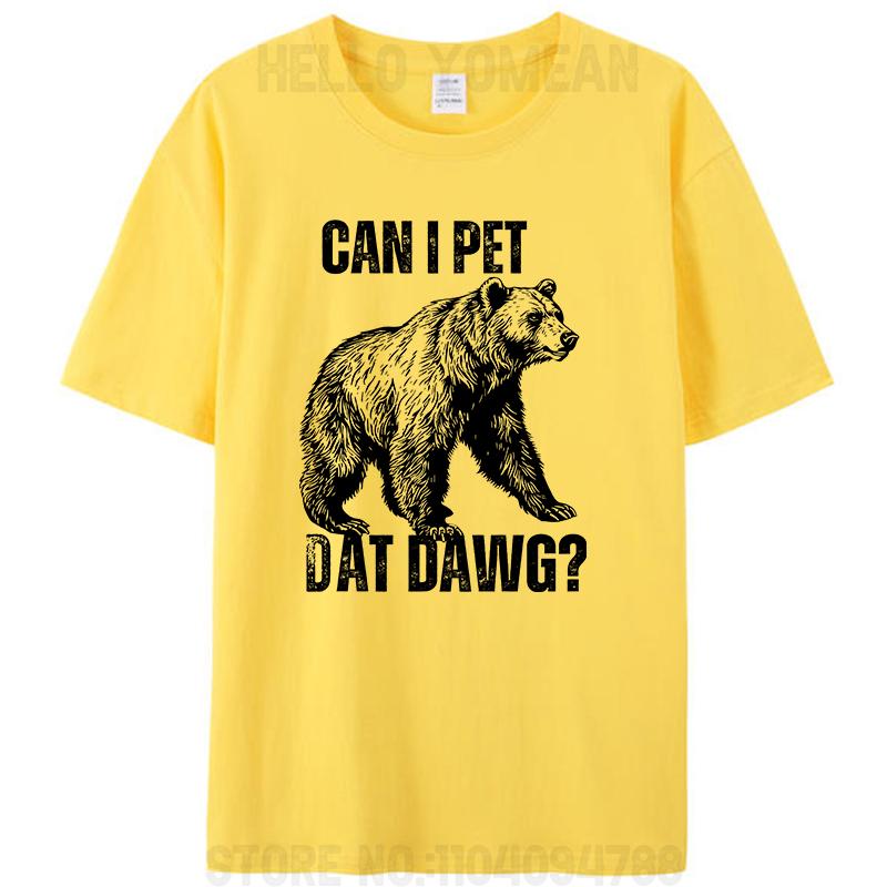 Můžu pohladit toho psa? Ten pes vtipný medvěd meme bavlněné tričko pánské oblečení vintage dámské grafické ležérní trička košile novinka dárky