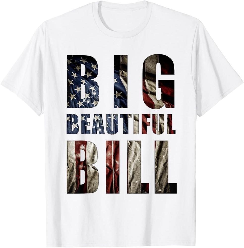 BIG Beautiful Bill  American Flag of USA Background Graphic T-Shirt Unisex T-Shirt XXXXL