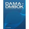 Dama Dmbok Zarządzanie Danymi wydanie miękkie UKN412