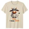 Mooo I Means Boooo TShirt Spooky Cow Halloween Gift For Him And Her
