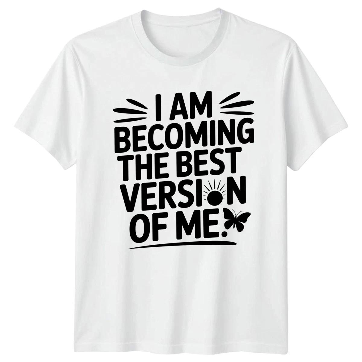 I Am Becoming The Best Womens T-Shirt Affirmations Motivational Birthday For Her M