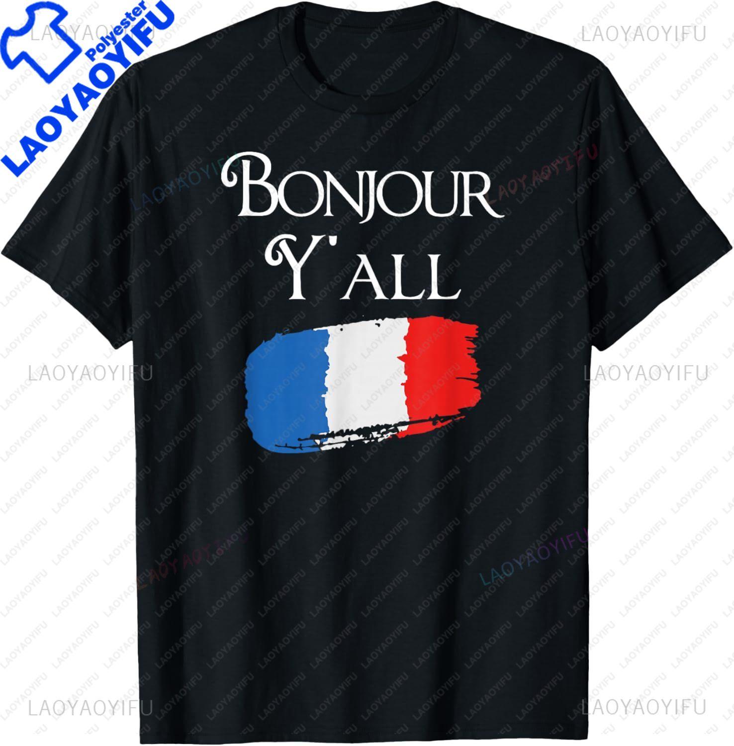 Bonjour YAll Funny French Flag Shirt France Lover Gift TShirt Unisex Summer Streetwear Tops Short Sleeve Tee Camisas S