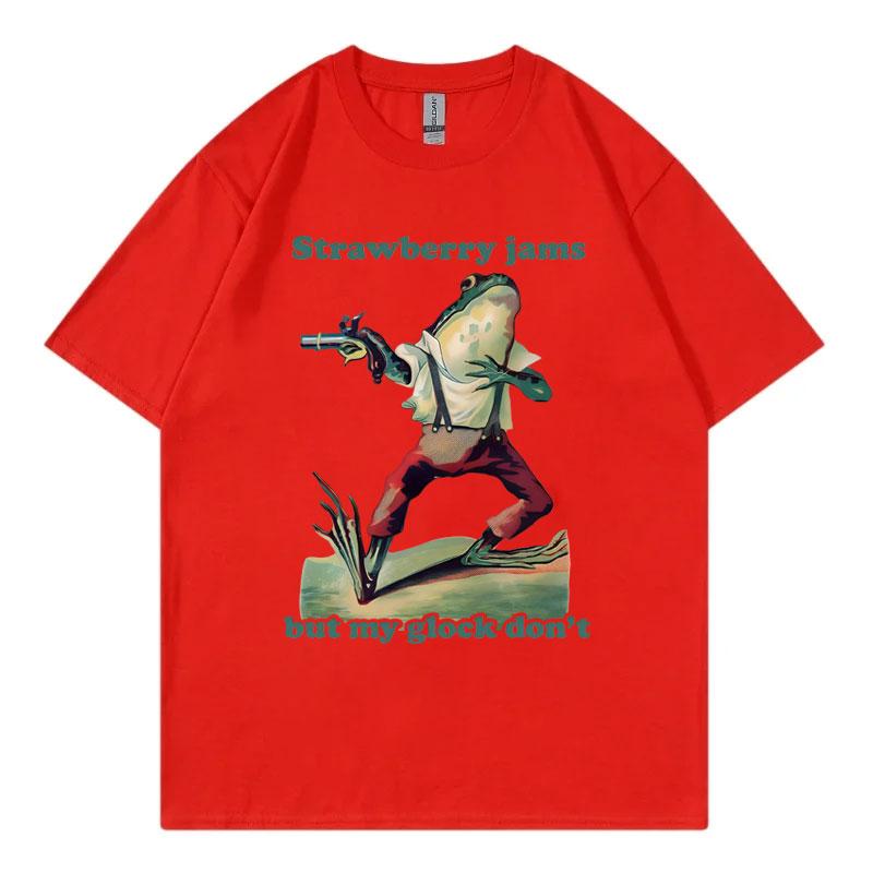 Strawberry Jams But My Glock Dont Funny Frog Meme Tshirt High Quality Fashion Oversized T Shirt Unisex Casual Cotton Tshirts