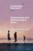 The Epistemology and Methodology In Ethics Book