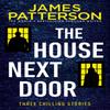 The House Next Door by James Patterson Paperback Book 9781787462274
