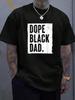 Dope Black Dad New Dad Fathers Day Gift African American Dad Unisex T-Shirt