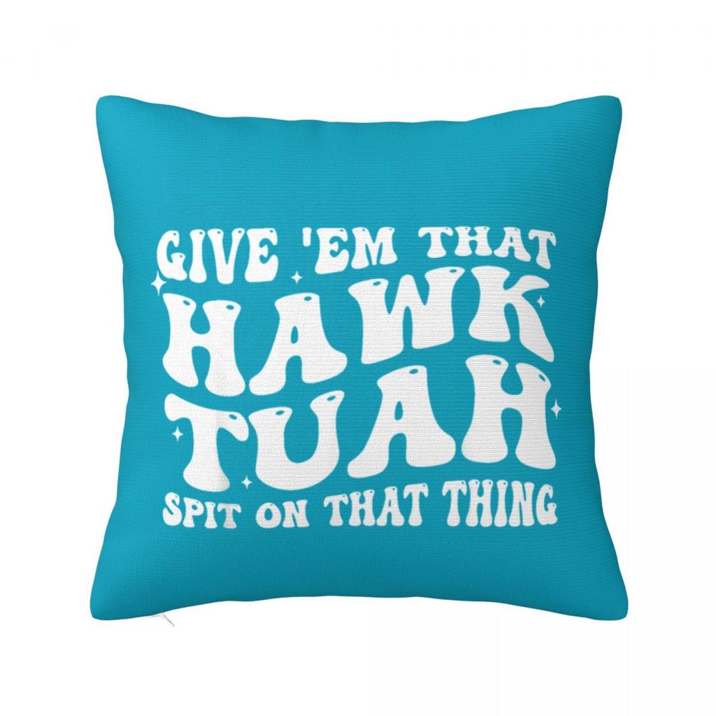 Hawk Tuah Spuug Op Dat Ding 2024 Kussensloop Grappige Meme Kussenhoezen Mode Rits Decor Kussenhoes voor Huis 45x45cm