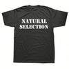 Natural Selection Text Womes T-Shirts Evolution Graphic T Shirts Fashion Casual Streetwear Harajuku Style Tops Loose Tees