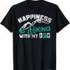 Hiking T Shirt For Dog Lovers Happiness With