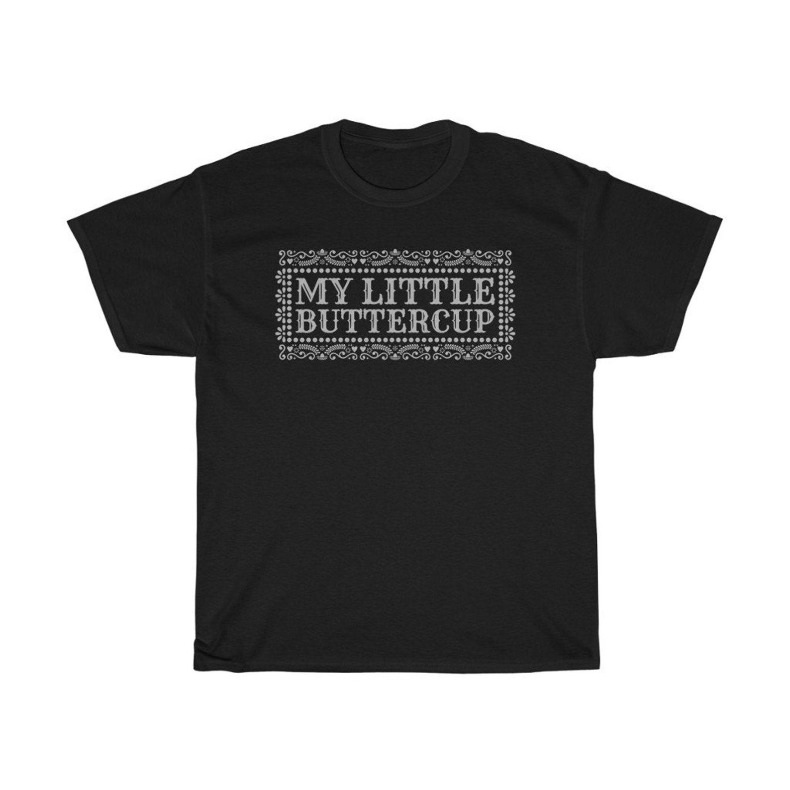 My Little Buttercup Funny T-Shirt M