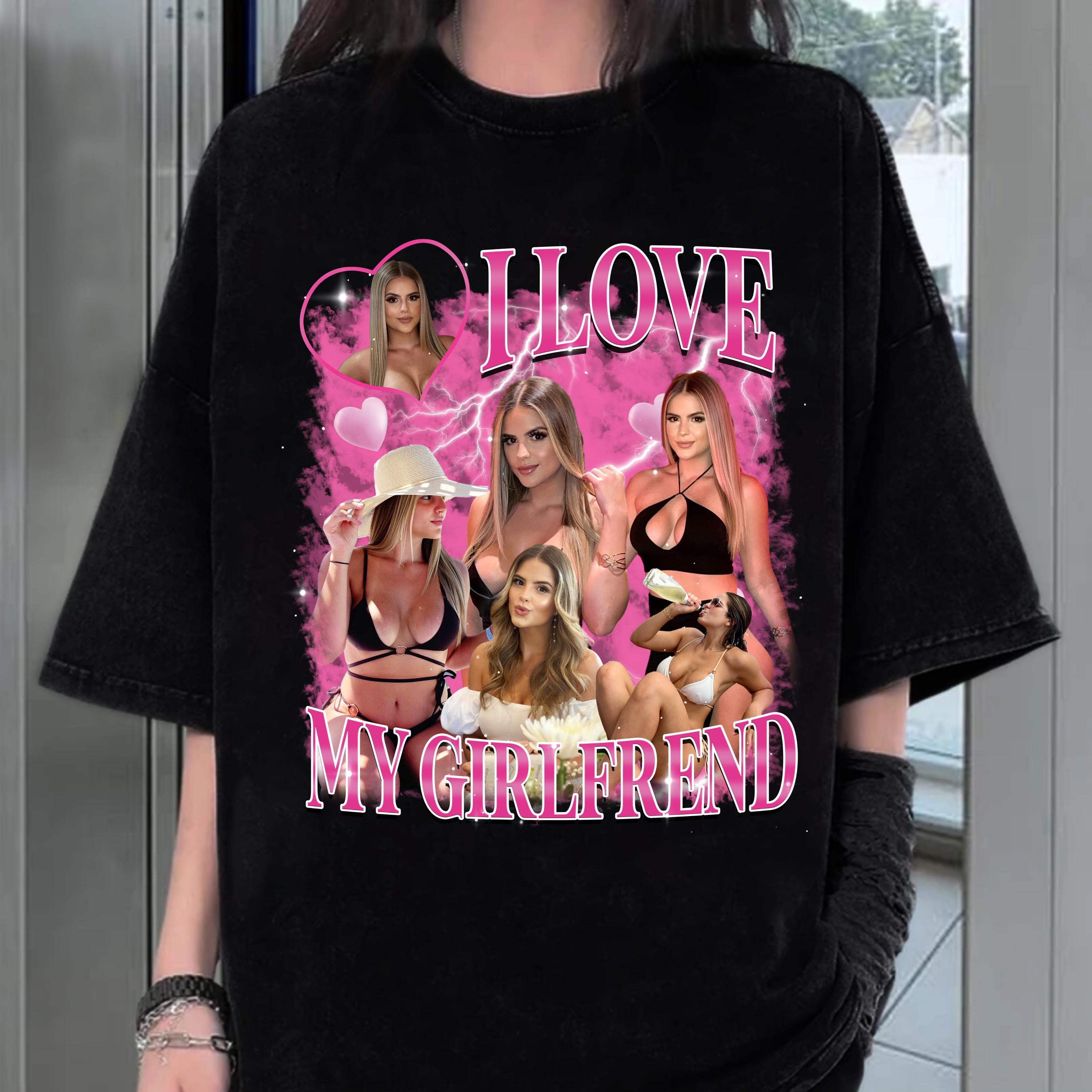 

I Love My Girlfriend Custom Tee Custom Photo Bootleg Girlfriend Shirt Shirt with Face on It for Boyfriend Birthday Gift Tops 4XL
