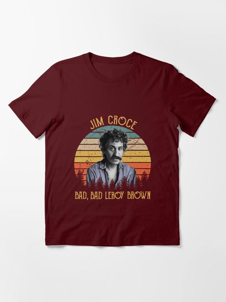 Jim Croce Jim Croce Caricature – Bad, Bad Leroy Brown Essential Unisex T-Shirt