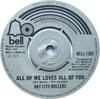 7inch Record BAY CITY ROLLERS  All Of Me Loves All Of You BELL1382 Bell Records 1974 UK Rock Used