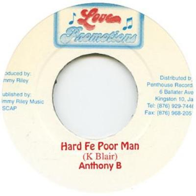 7inch Record ANTHONY B - Hard Fe Poor Man Love Promotions 2001 Jamaica Reggae, Ska & Dub