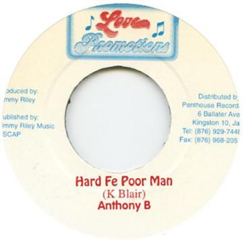 

7inch Record ANTHONY B - Hard Fe Poor Man Love Promotions 2001 Jamaica Reggae, Ska & Dub