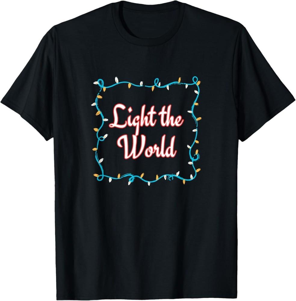 

Light The World T-Shirt 4XL