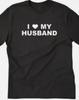 I Love My Husband Funny T Shirt Tee Heart