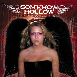 CD SOMEHOW HOLLOW - Busted Wings And Rusted Halos VR191 Victory Records 2003 US Rock Used
