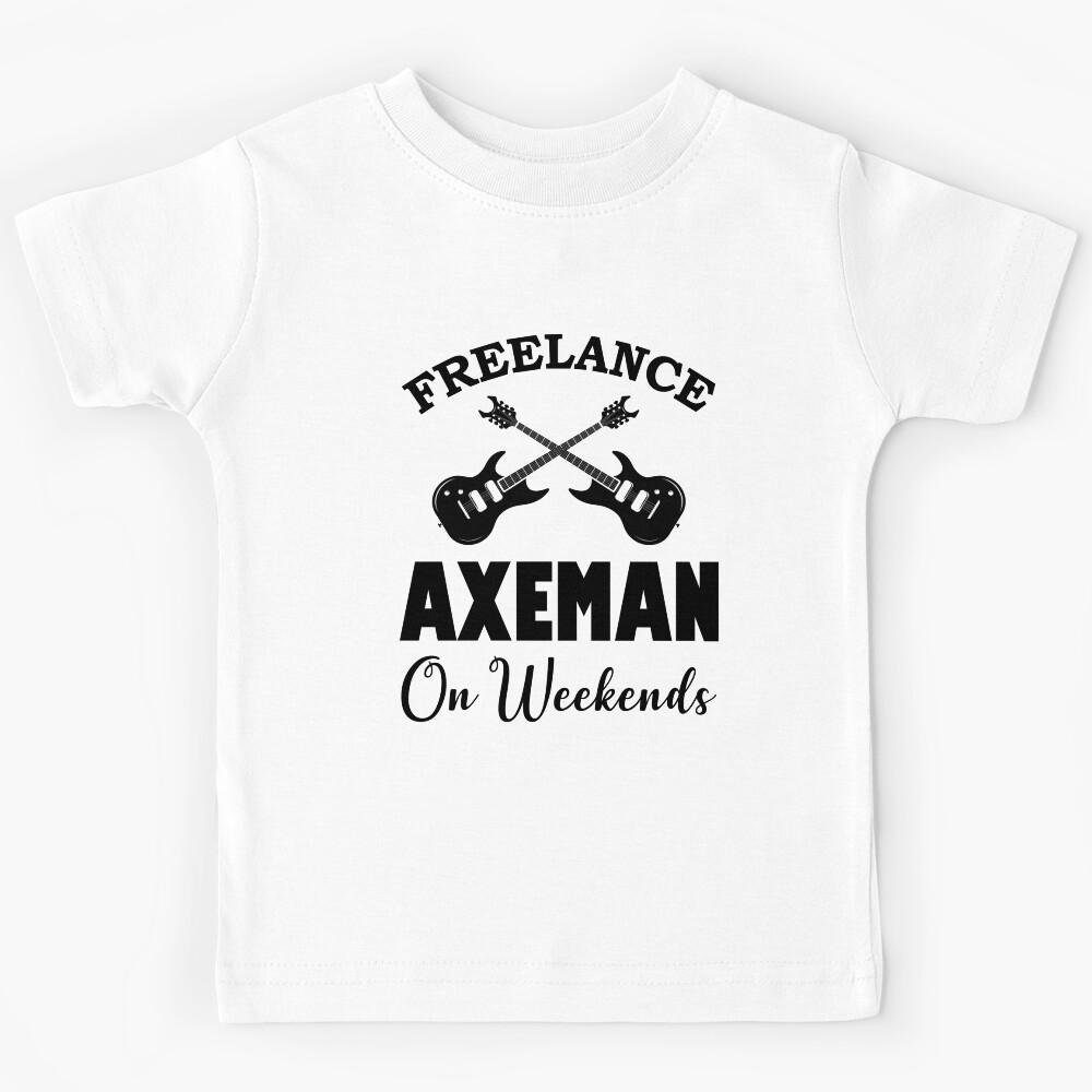 Freelance Axeman on Weekends Kids T-Shirt 150